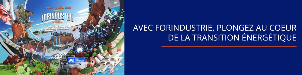 Avec Forindustrie, plongez au cœur de la transition énergétique